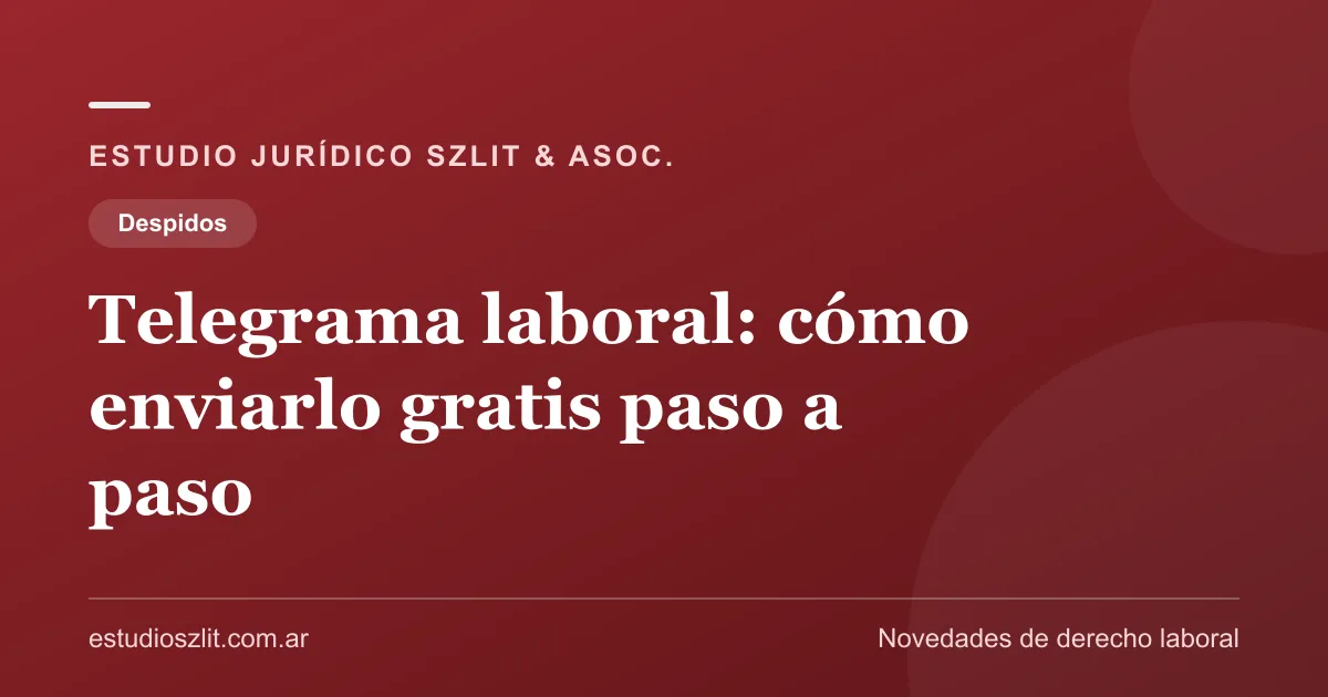 Telegrama laboral: cómo enviarlo gratis paso a paso